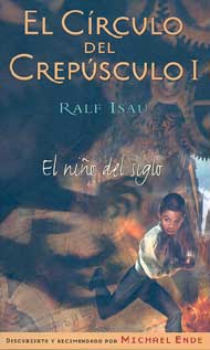 El círculo del crepúsculo I. El niño del siglo