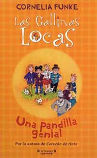 Las gallinas locas I. Una pandilla genial