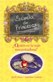 ¿Quién es la más encantadora?.  Escuela de princesas II