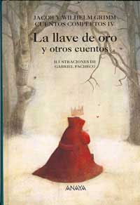 La llave de oro y otros cuentos. Cuentos completos IV