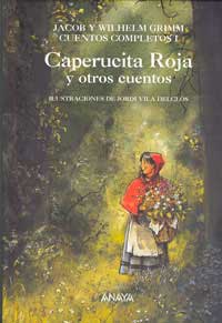 Caperucita roja y otros cuentos. Cuentos completos I