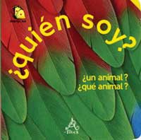 ¿Quién soy? ¿un animal? ¿qué animal?