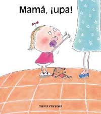 Mamá, ¡upa!