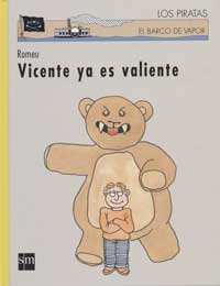 Vicente ya es valiente