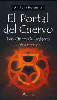 El portal del cuervo. Los cinco guardianes I
