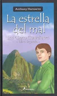 La estrella del mal. Los cinco guardianes II