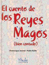 El cuento de los Reyes Magos (bien contado)