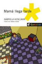 Mamá llega tarde