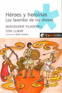 Héroes y heroínas : los favoritos de los dioses