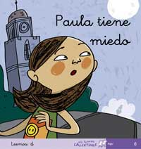 Paula tiene miedo. Leemos D
