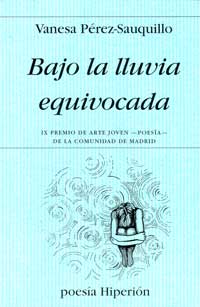 Bajo la lluvia equivocada