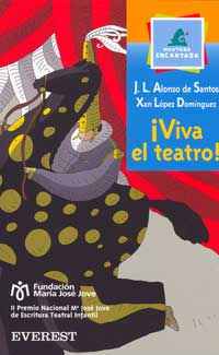 ¡Viva el teatro!