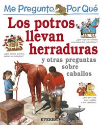 Los potros llevan herraduras y otras preguntas sobre caballos