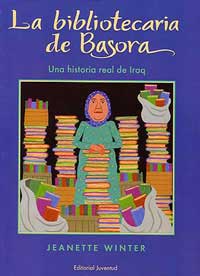 La bibliotecaria de Basora : una historia real de Iraq