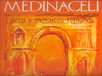 Medinaceli : arco y mosaicos romanos