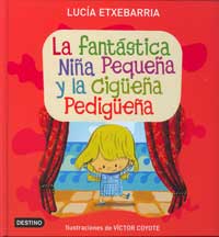 La fantástica niña pequeña y la cigüeña pedigüeña