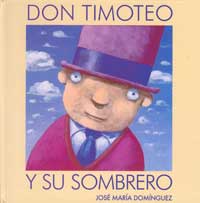 Don Timoteo y su sombrero