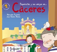 Peperratón y sus amigos en... Cáceres