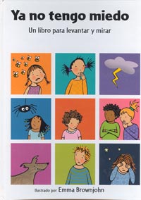 Ya no tengo miedo : un libro para levantar y mirar