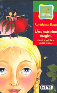 Una nutrición mágica : Catalina el hada de los espejos