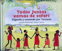 Todos juntos vamos de safari : viajando y contando por Tanzania