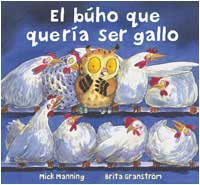 El búho que quería ser gallo