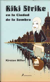 Kiki Strike en la Ciudad de la Sombra