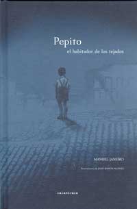 Pepito el habitador de los tejados