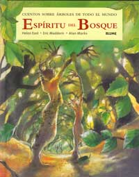 Espíritu del bosque : cuentos sobre árboles de todo el mundo