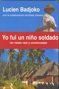 Yo fui un niño soldado