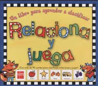 Relaciona y juega : un libro para aprender a clasificar