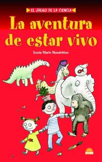 La aventura del estar vivo