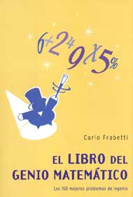 El libro del genio matemático : los 150 problemas de ingenio