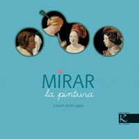 Mirar la pintura a través de los siglos