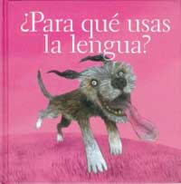 ¿Para qué usas la lengua?