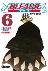 Bleach 6. The Death trology overture
