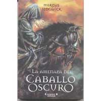 La amenaza del caballo oscuro