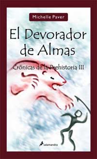 El devorador de almas. Crónicas de la prehistoria III