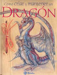 Cómo criar y mantener un dragón