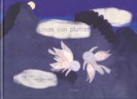 Cosas con plumas : historia en cinco actos