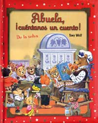 Abuela ¡cuéntanos un cuento! de la selva