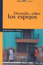 Dormido sobre los espejos