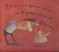 El día en que a mamá se le puso cara de tetera