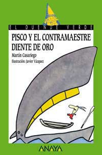 Pisco y el contramaestre Diente de Oro