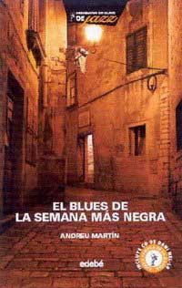 El blues de la semana más negra