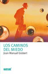 Los caminos del miedo