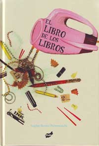 El libro de los libros : cómo se hace un libro