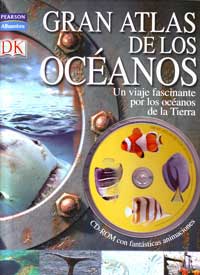 Gran atlas de los océanos : un viaje fascinante por los océanos de la tierra