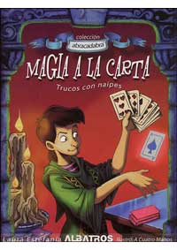 Magia a la carta : trucos con naipes
