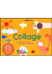 Collage : un libro para jugar, recortar y enganchar